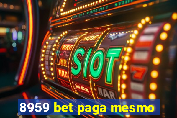 8959 bet paga mesmo